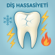Diş Hassasiyeti