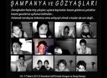 Şampanya ve Gözyaşları Fotoğraf Sergisi Şampanya ve Gözyaşları Fotoğraf Sergisi