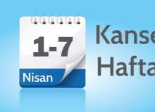 1- 7 Nisan Kanser Haftası 1- 7 Nisan Kanser Haftası